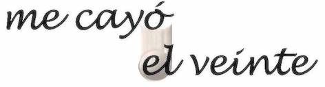 me cayó el veinte logo